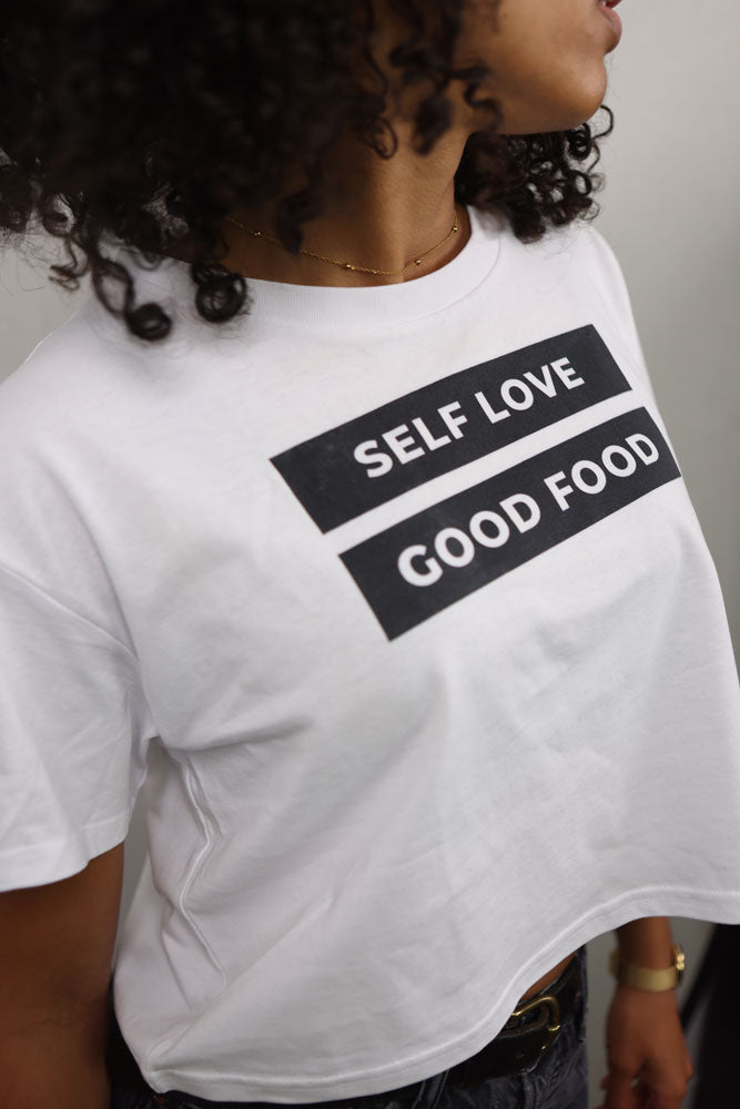 Self Love, Good Food Crop Top